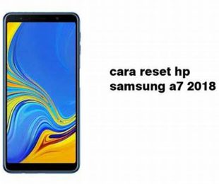 Reset Hp Samsung A7 2018 Melalui Menu Pengaturan