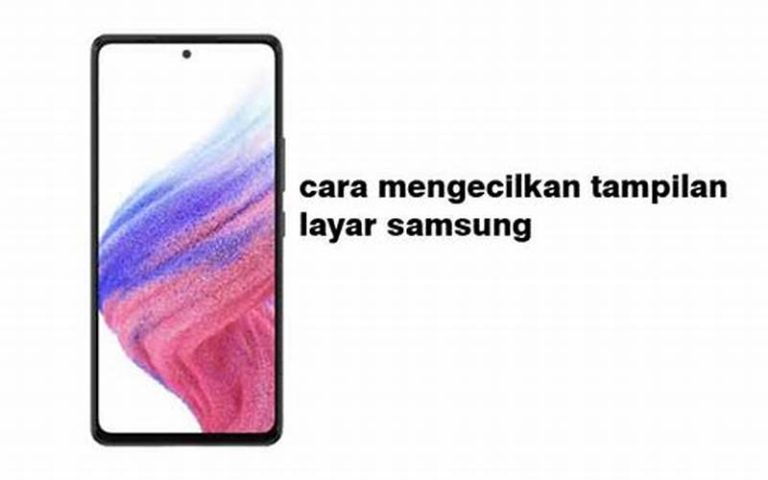 Mengecilkan Ikon Di Hp Samsung