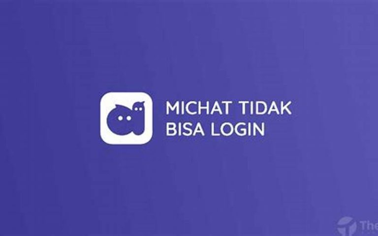 Michat Tidak Bisa Login