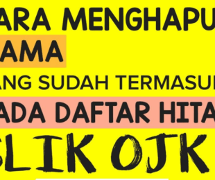 Cara Membersihkan Nama di OJK: Panduan Lengkap