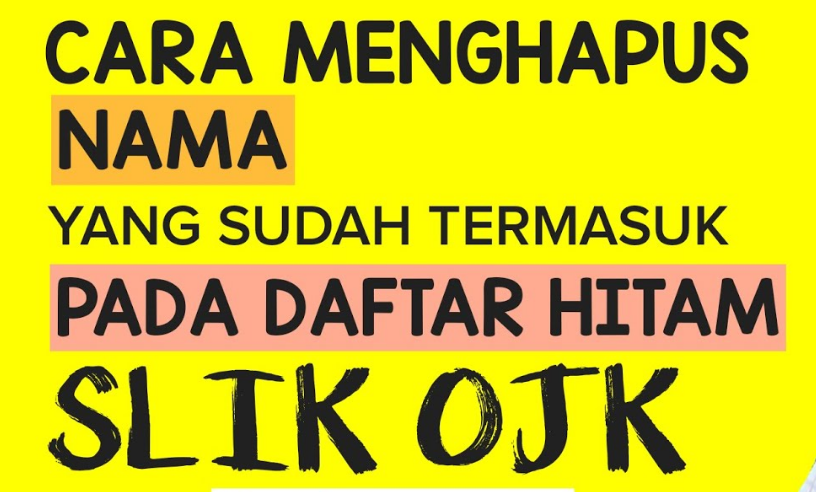 Cara Membersihkan Nama di OJK